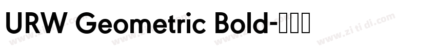 URW Geometric Bold字体转换 URW Geometric Bold字体转换
